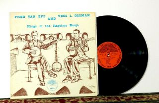Fred Van Eps,  Vess L.  Ossman: Kings Of The Ragtime Banjo,  Lp 1974 - Nm Vinyl