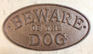 " Beware Of The Dog " Sign Oval Plaque Made Of Cast Iron Metal Brown Patina Finish