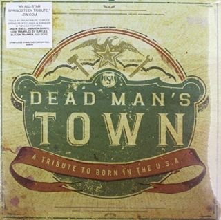 Dead Man  S Town: A Tribute To Born In The U.  S.  A.  - Vinyl By Various