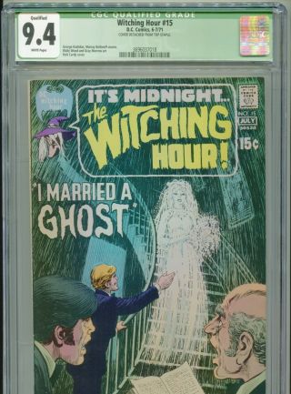 1971 Dc The Witching Hour 15 Cgc 9.  4 White Qualified Top Staple Popped Box1
