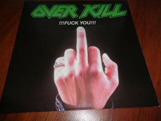 Overkill ‎– Fuck You.  Org,  1987.  Megaforce.  Rare First Press