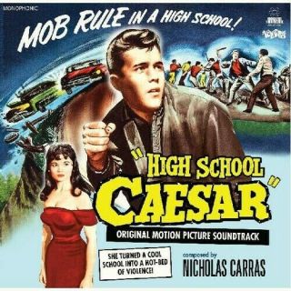 Nicholas Carras - High School Caesar (motion Picture Soundtra