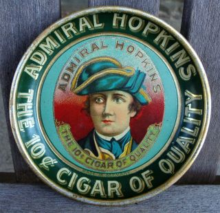 Vintage Advertising Admiral Hopkins Tin Litho Cigar Tip Tray Wonderful Graphics