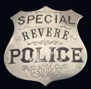 Early Antique Vintage Obsolete Revere Mass Special Police Badge Massachusetts Ma