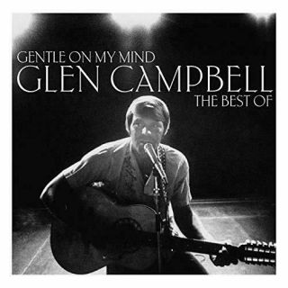 Glen Campbell - Gentle On My Mind: The Best Of (12 " Vinyl Lp)