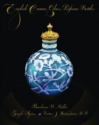 English Cameo Glass Perfume Bottles.  A Book By Miller,  Syers,  Weinstein