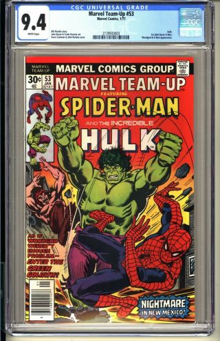 Marvel Team - Up 53 Cgc 9.  4 Wp Nm 1977 Spider - Man Hulk 1st John Byrne X - Men
