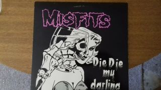 Misfits ‎– Die Die My Darling 12 " 3rd Pressing,  No Barcode On Cover