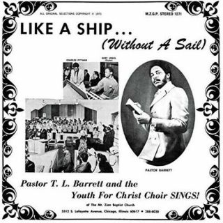 Pastor T.  L.  Barrett - Like A Ship (without A Sail) [new Vinyl Lp]