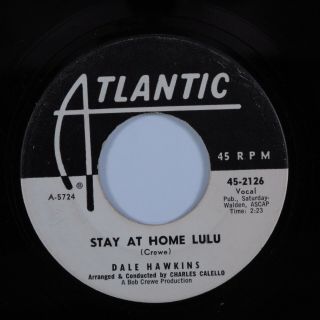 R&b Rockabilly 45 Dale Hawkins Stay At Home Lulu Atlantic Promo Hear