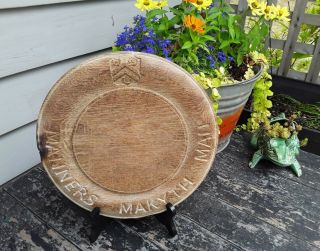 Antique Primitive Round Wooden Bread Board Hand Carving " Manners Makyth Man "