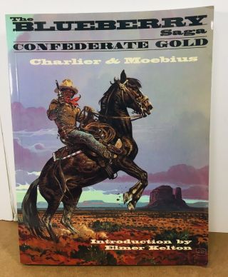 The Blueberry Saga Confederate Gold Moebius Giraud Charlier