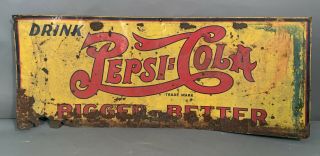 Antique Pepsi Cola Bigger Better Country Store Advertising Painted Tin Old Sign