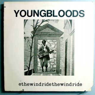 The Youngbloods,  Jesse Colin Young Ride The Wind Rare Orig 