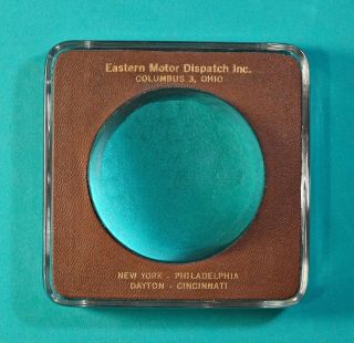Vintage Eastern Motor Dispatch,  Inc.  Magnifying Glass Domed Paperweight