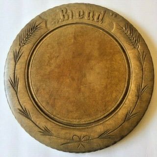 Antique Primitive Round Wooden Bread Board With Hand Carving " Bread " Farmhouse