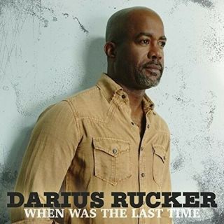 Darius Rucker - When Was The Last Time [new Vinyl Lp]