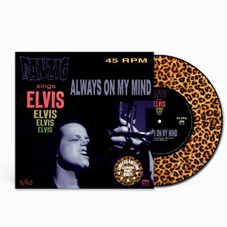 Danzig Sings Elvis - Always On My Mind / Loving Arms 7 Inch Leopard Vinyl