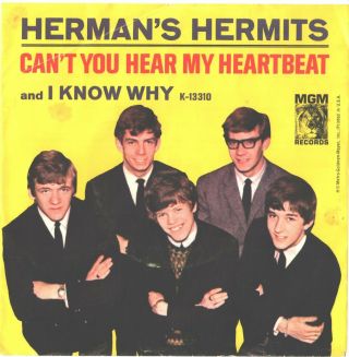 HERMAN ' S HERMITS - - PICTURE SLEEVE,  45 - - (CAN ' T YOU HEAR MY HEARTBEAT) - PS - - PIC - SLV 2