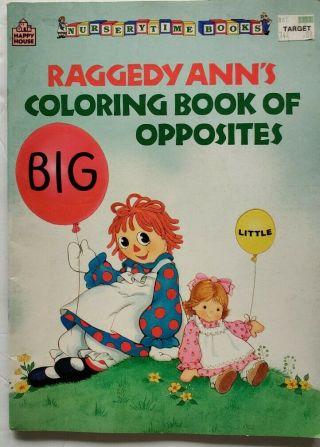Vintage 1987 Raggedy Ann Coloring Book Of Opposites Nursery Time Books