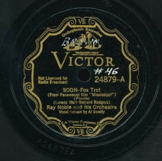 78tk - Dance - Victor 24879 - Ray Noble & Orch.  W/al Bowlly - (soon/down By The River)