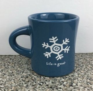 Life Is Good Snowflake Winter Diner Style Blue Mug Coffee Cup Like What You Do
