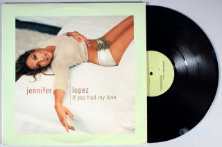 Jennifer Lopez - If You Had My Love (1999) 12 " Single • On The 6,  Remix