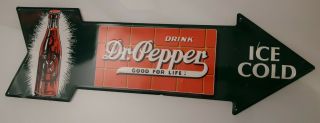 Vintage Metal Sign Dr Pepper Good For Life Ice Cold Arrow 26 " X9 "