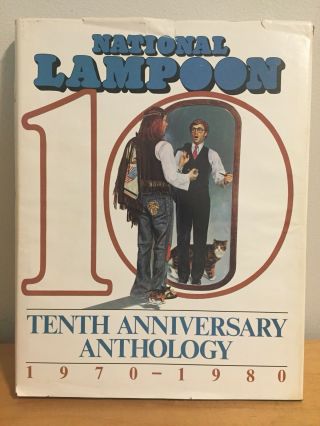 National Lampoon Tenth Anniversary Anthology 1970 - 1980 Hardcover Book W/ Dj