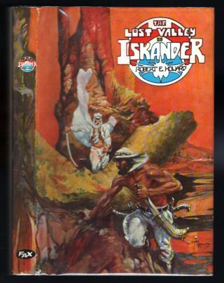 The Lost Valley Of Iskander - Robert E.  Howard 1st Deluxe Ltd Hc Mike Kaluta Art