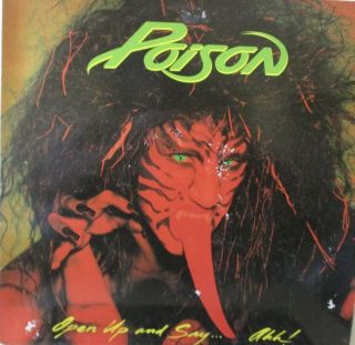 Poison - Open Up & Say.  Ahh Vinyl Lp