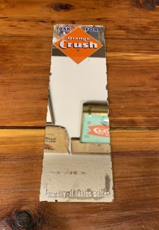 Vintage Orange Crush Soda Mirror Sign Ask For Naturally It Tastes Better Gas Oil