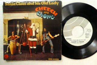 Cheech & Chong 7 " Santa Claus And His Old Lady Ode W/pic Sleeve Jr 1221