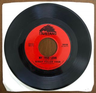 Bobby Fuller Four The Magic Touch/ My True Love Texas Garage 45