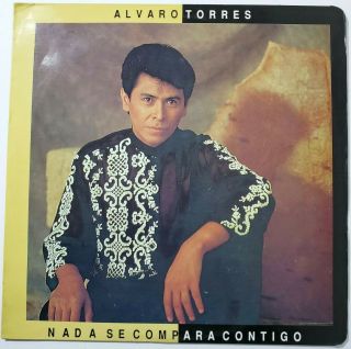 Alvaro Torres ‎– Nada Se Compara Contigo Lp Colombian Press 1991 Emi