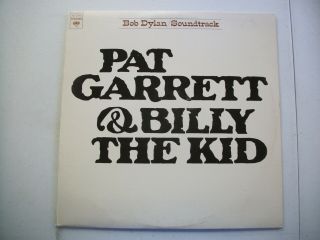 Bob Dylan - - Pat Garrett And Billy The Kid Soundtrack - - Vinyl Album