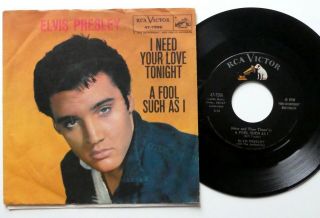 Elvis Presley 45 I Need Your Love Tonight /a Fool Such As I Rca Victor Vg,  C3451