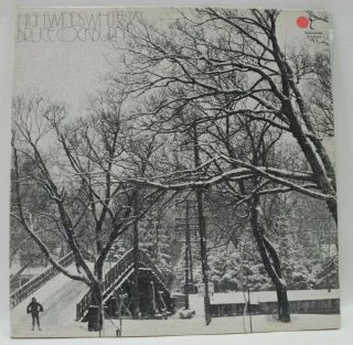 Bruce Cockburn - High Winds White Sky - 1971 Vg,  Graded Canada Vinyl Lp Release