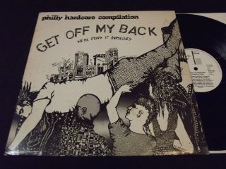 Get Off My Back - Philly Hardcore Compilation Lp Rare Punk,  Ydi,  Mcrad Kbd