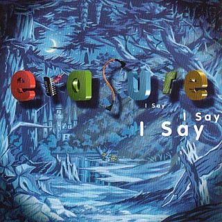 Erasure - I Say I Say I Say - Lp Vinyl -