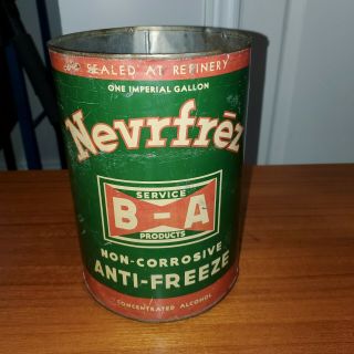 Very Rare Vintage B - A Nevrfrez Anti - Freeze 1 Imperial Gal.  Tin Can Canadian