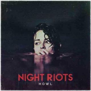 Night Riots - Howl (transparent Red Vinyl) Vinyl Record