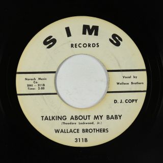 Northern/deep Soul 45 - Wallace Brothers - Talking About My Baby - Sims Vg,  Mp3