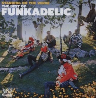 Funkadelic - Standing On The Verge: The Best Of Funkadelic [new Vinyl