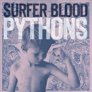Pythons [lp,  Cd] By Surfer Blood (vinyl,  Jun - 2013,  2 Discs,  Sire)