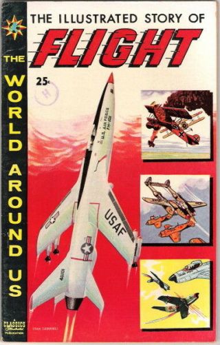 The World Around Us Comic Book 8,  The Illustrated Story Of Flight 1959 Fine,