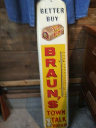 Vintage 1940’s Braun’s Town Talk Bread Metal Advertising Thermometer Sign