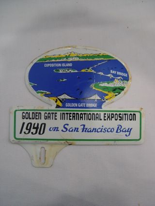 Vintage Golden Gate International Exposition Sf Bay 1940 License Plate Topper