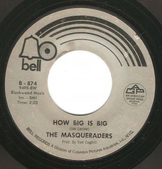 Northern Soul 45 The Masqueraders " How Big Is Big " Bell Listen