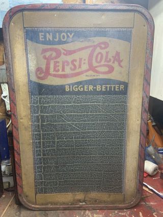 Pepsi Bigger Better 1930’s - 1940’s Tin Vintage Chalkboard Sign